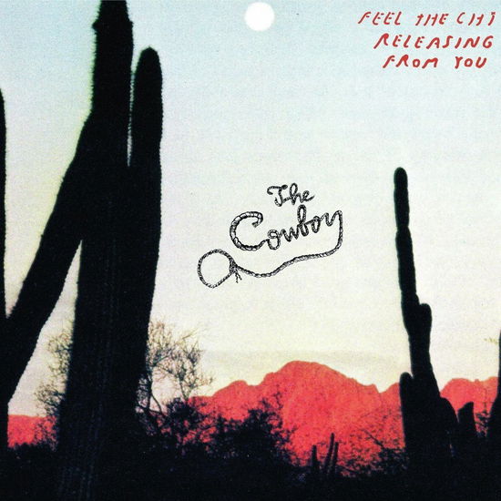 Cover for The Cowboy · Feel The Chi Releasing From You (flexi) (LP) [EP edition] (2020)