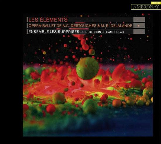 Cover for Destouches / Delalande · Les Elements (CD) [Digipak] (2016)