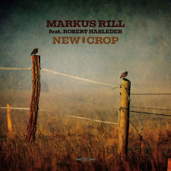 Cover for Markus Rill · New Crop (CD) (2022)