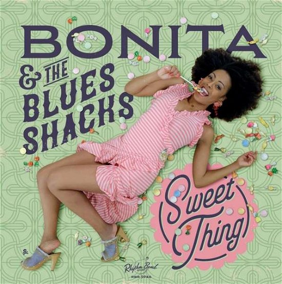 Sweet Thing - Bonita & The Blues Shacks - Musik - RHYTHM BOMB - 4260072722460 - 17. maj 2019
