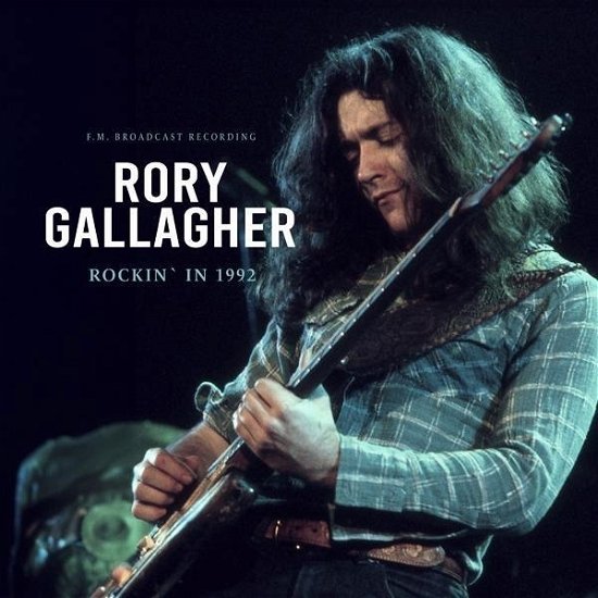 Rockin` in 1992 (Clear Vinyl) - Rory Gallagher - Musique - LASER MEDIA - 4262428981460 - 28 juin 2024