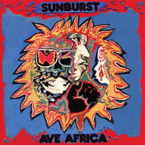 Ave Africa - Sunburst - Musiikki - STRUT - 4526180389460 - lauantai 16. heinäkuuta 2016