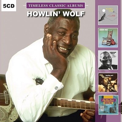 Timeless Classic Albums - Howlin' Wolf - Muziek - ULTRA VYBE - 4526180561460 - 9 juli 2021
