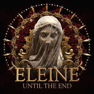 Until the End - Eleine - Musik - MARQUIS INCORPORATED - 4527516017460 - 21. marts 2018