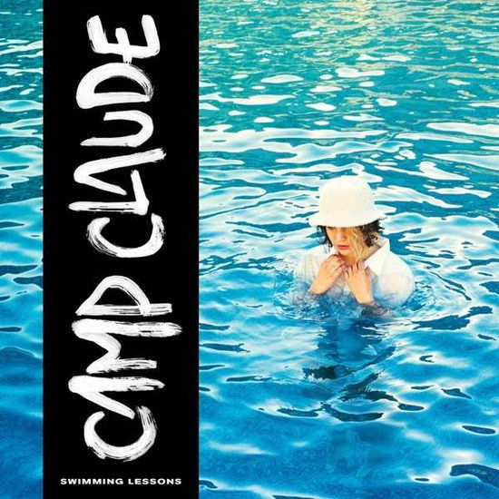 Swimming Lessons - Camp Claude - Musiikki - BELIEVE RECORDINGS - 5051083105460 - perjantai 3. kesäkuuta 2016