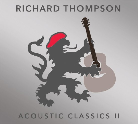 Acoustic Classics Ii - Richard Thompson - Musikk - BEESWING RECORDS - 5052442011460 - 11. august 2017