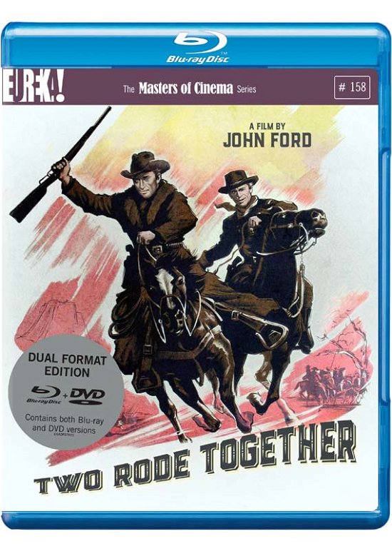 Two Rode Together - TWO RODE TOGETHER Masters of Cinema  Dual Format Bluray  DVD - Film - Eureka - 5060000702460 - 13. mars 2017