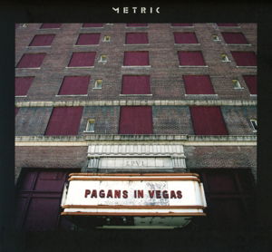 Pagans in Vegas - Metric - Musique - KOBALT - 5060186929460 - 25 septembre 2015