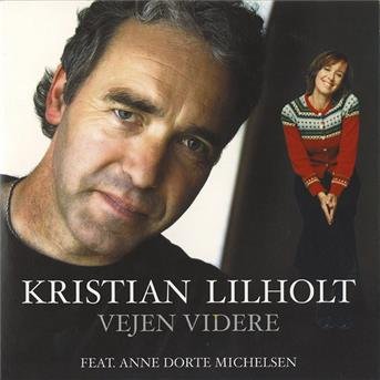 Vejen Videre - Kristian Lilholt - Musik - MBO - 5700776600460 - 26. September 2005