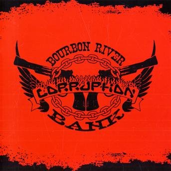 Cover for Corruption · Bourbon River Bank (CD) (2010)