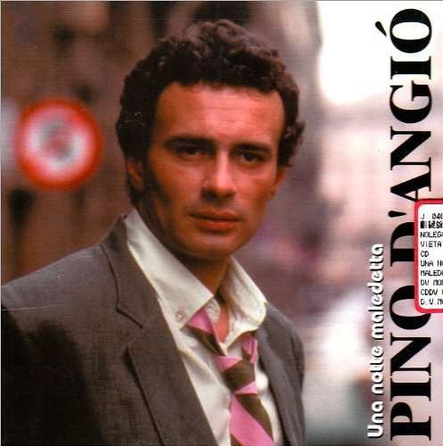 Cover for Pino D'angio · Una Notte Maledetta (CD) (2004)