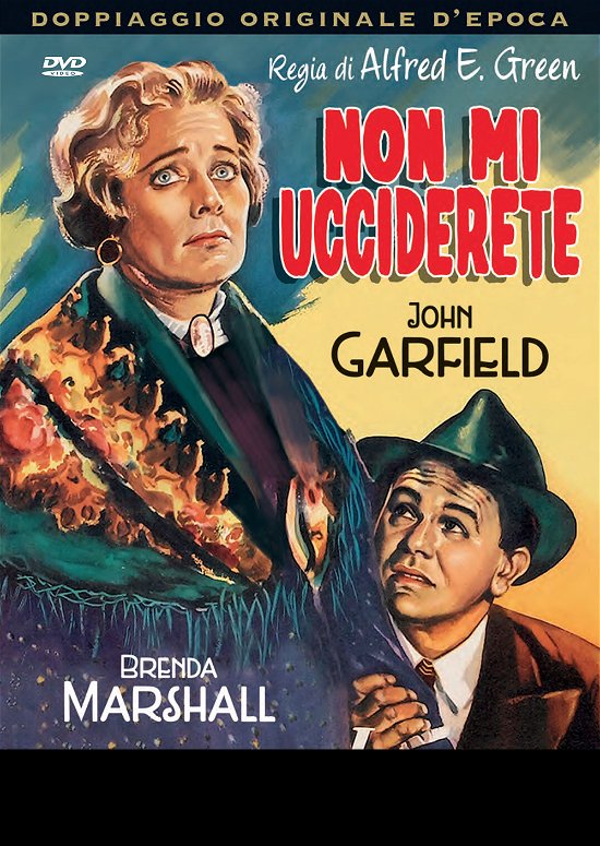 Cover for Brenda Marshall John Garfield · Non Mi Ucciderete (DVD) (2017)