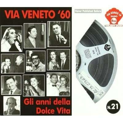 Via Veneto '60-gli Anni Della Dolce Vita - Via Veneto '60-gli Anni Della Dolce Vita - Muziek - VIA ASIAGO - 8032732535460 - 24 september 2013