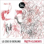 Cover for Lo Zoo Di Berlino · Rizoma Elements (LP) (2022)