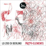 Cover for Lo Zoo Di Berlino · Rizoma Elements (LP) (2022)