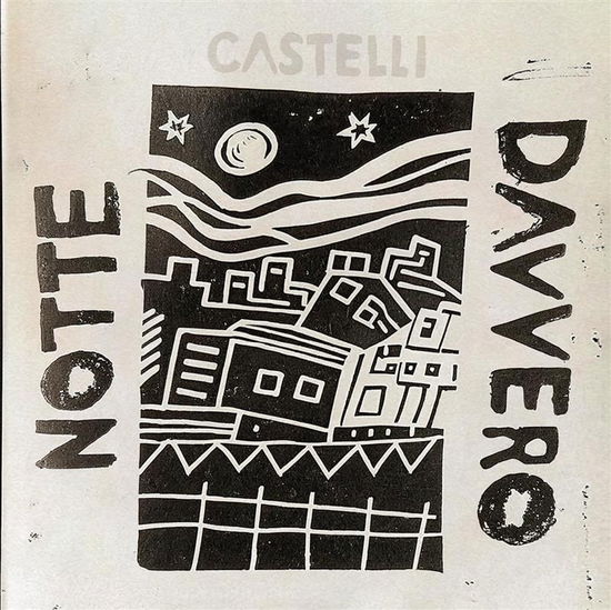 Cover for Castelli · Notte Davvero (LP) (2025)