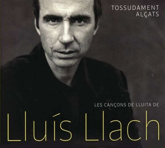 Cover for Lluis Llach · Tossudament Alcats (CD) (2018)
