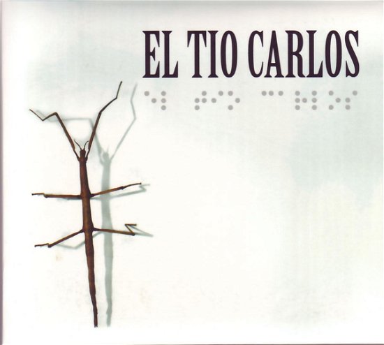 El Tio Carlos CD - El Tio Carlos - Muzyka - TSUNAMI - 8429085211460 - 26 lipca 2007