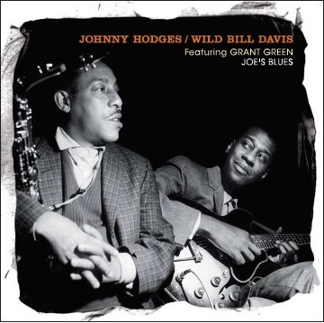 Joe's Blues - Featuring Grant Green - Hodges,johnny / Davis,wild Bill - Music - PHONO - 8436563180460 - July 22, 2016
