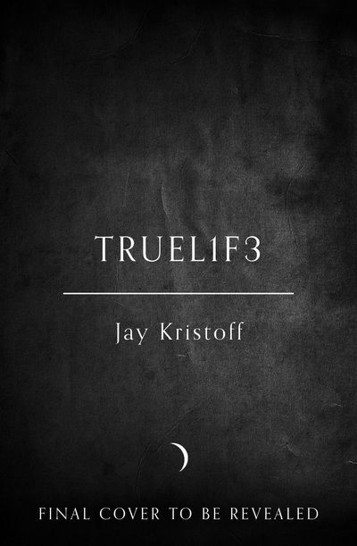 Cover for Jay Kristoff · TRUEL1F3 (TRUELIFE) - Lifelike (Paperback Book) (2020)