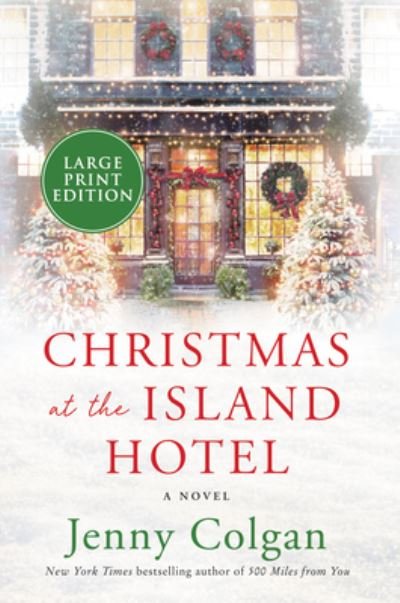 Cover for Jenny Colgan · Christmas at the Island Hotel A Novel (Bog) (2020)