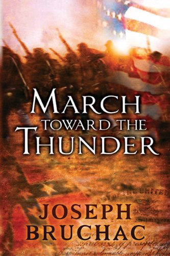 Cover for Joseph Bruchac · March Toward the Thunder (Taschenbuch) [Reprint edition] (2009)