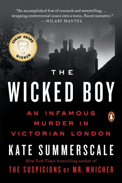 Wicked Boy The Mystery of a Victorian Child Murderer - Kate Summerscale - Książki - Penguin Publishing Group - 9780143110460 - 4 lipca 2017