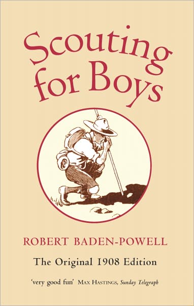 Scouting for Boys: A Handbook for Instruction in Good Citizenship - Robert Baden-Powell - Bücher - Oxford University Press - 9780192802460 - 10. Februar 2005