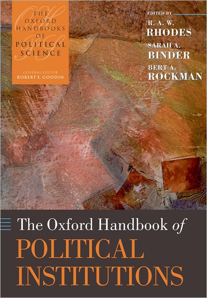 Cover for Rhodes, R. A. W. (Professor of Government in the School of Government at the University of Tasmania (Australia)) · The Oxford Handbook of Political Institutions - Oxford Handbooks (Paperback Book) (2008)