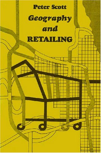 Cover for Peter Scott · Geography and Retailing (Taschenbuch) (2007)