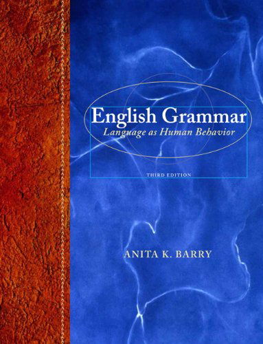Cover for Anita K Barry · English Grammar: Language As Human Behavior (3rd Edition) (Hardcover Book) (2012)