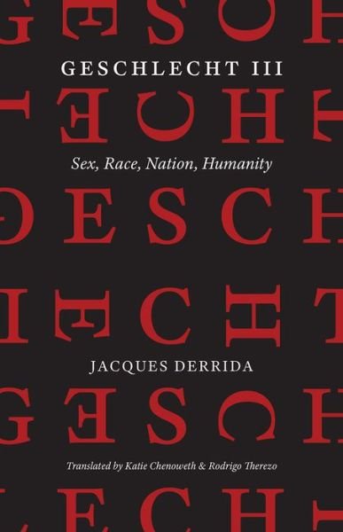 Cover for Jacques Derrida · Geschlecht III: Sex, Race, Nation, Humanity (Hardcover Book) (2020)