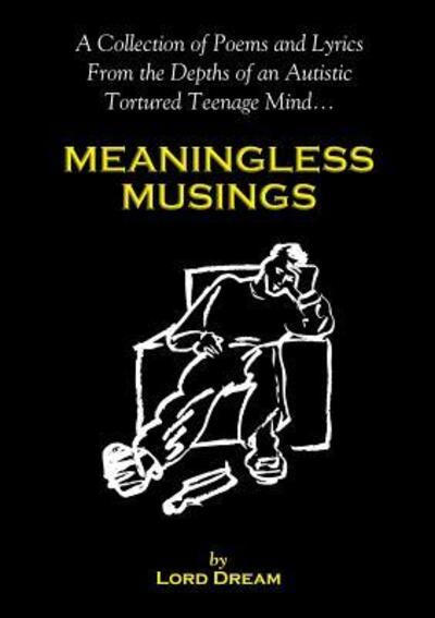 Cover for Lord Dream · Meaningless Musings (Paperback Book) (2017)