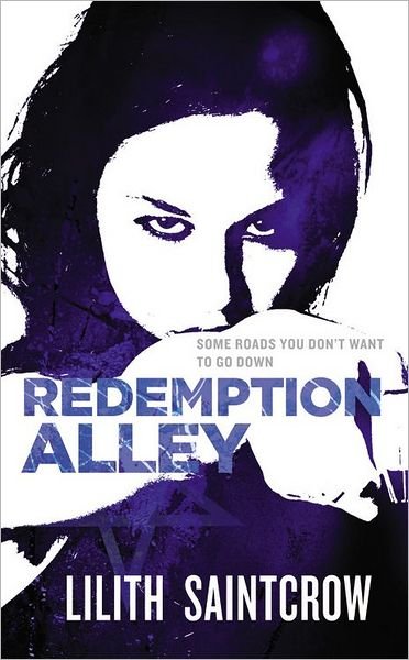 Cover for Lilith Saintcrow · Redemption Alley: The Jill Kismet Books: Book Three - Jill Kismet (Pocketbok) (2009)