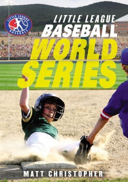 Baseball World Series - Little League - Matt Christopher - Livres - Little, Brown & Company - 9780316220460 - 31 juillet 2014