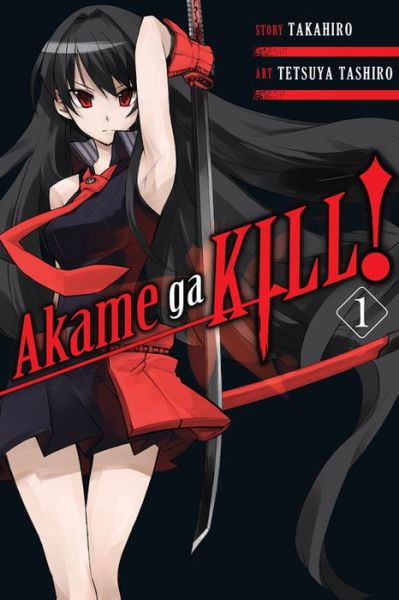 Cover for Takahiro · Akame Ga Kill!, Vol. 1 (Paperback Book) (2015)