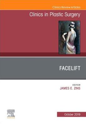 Cover for James Zins · Facelift, An Issue of Clinics in Plastic Surgery - The Clinics: Surgery (Hardcover Book) (2019)