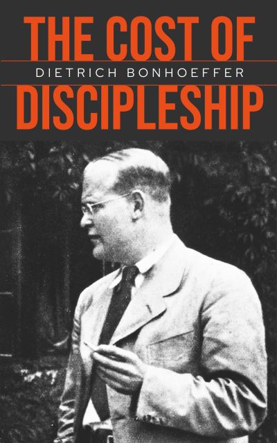 Cover for Dietrich Bonhoeffer · Cost of Discipleship (Book) (2024)