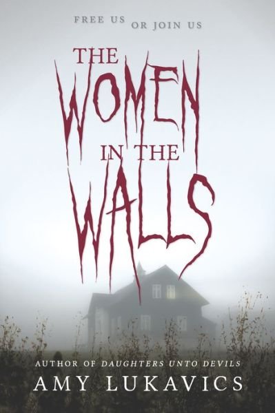 Cover for Amy Lukavics · The Women in the Walls (Harlequin Teen) (Book) (2017)