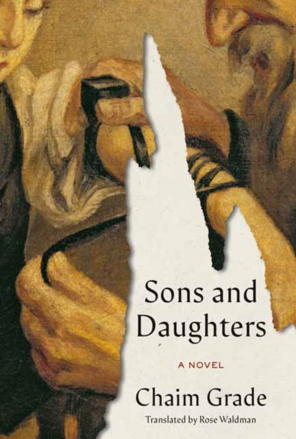 Cover for Chaim Grade · Sons and Daughters: A Novel (Hardcover Book) (2025)