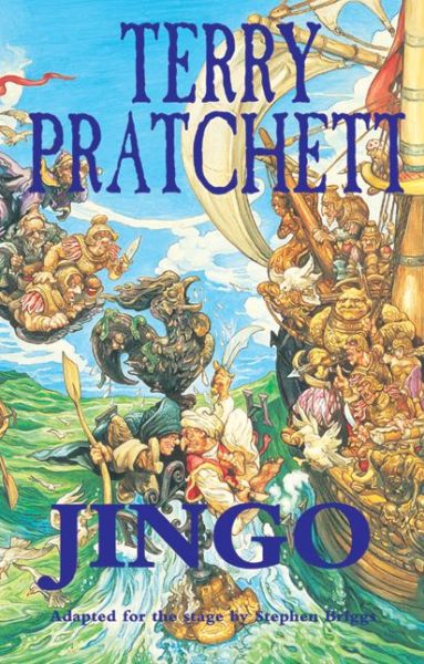 Jingo: Stage Adaptation - Modern Plays - Sir Terry Pratchett - Kirjat - Bloomsbury Publishing PLC - 9780413774460 - perjantai 15. huhtikuuta 2005