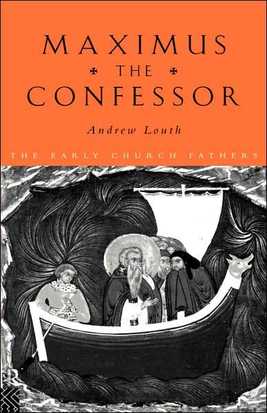 Cover for Andrew Louth · Maximus the Confessor - The Early Church Fathers (Paperback Book) (1996)