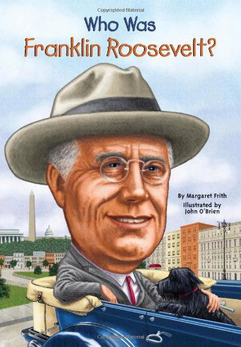 Cover for Margaret Frith · Who Was Franklin Roosevelt? - Who Was? (Paperback Book) [Original edition] (2010)