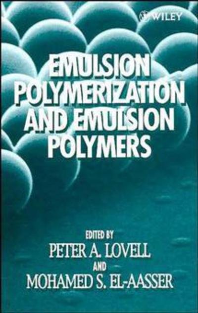 Cover for PA Lovell · Emulsion Polymerization and Emulsion Polymers (Gebundenes Buch) (1997)