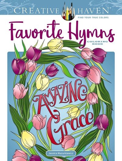 Cover for Jessica Mazurkiewicz · Creative Haven Favorite Hymns Coloring Book - Creative Haven (Pocketbok) (2019)