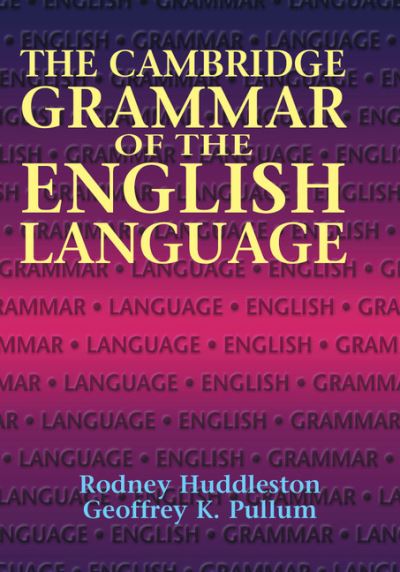 Cover for Huddleston, Rodney (University of Queensland) · The Cambridge Grammar of the English Language (Hardcover Book) (2002)