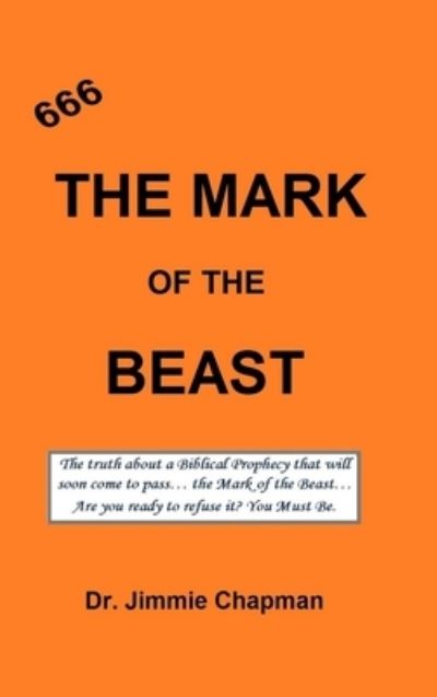 Cover for Jimmie L. Chapman · 666 the Mark of the Beast (Book) (2009)