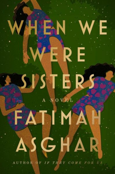 Cover for Fatimah Asghar · When We Were Sisters (Hardcover Book) (2022)