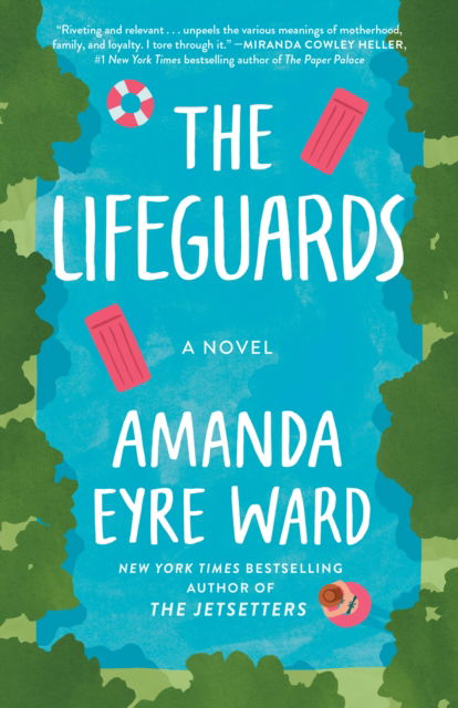 Cover for Amanda Eyre Ward · The Lifeguards: A Novel (Taschenbuch) (2023)