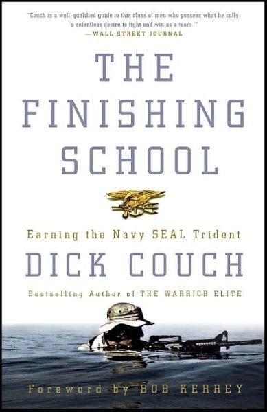 Cover for Dick Couch · The Finishing School: Earning the Navy SEAL Trident (Paperback Book) (2005)